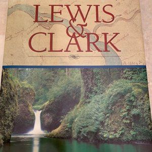 Lewis & Clark, An American Journey by Daniel B. Thorpe